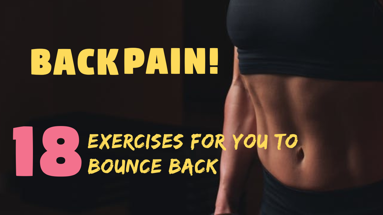 18 BACK EXERCISES FOR BOUNCING BACK!