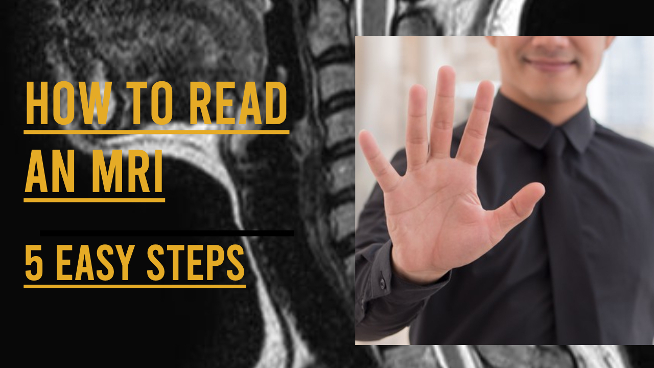 5 Easy steps to read a Spine MRI-Video